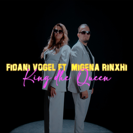 King dhe Queen ft. Fidani Vogel | Boomplay Music