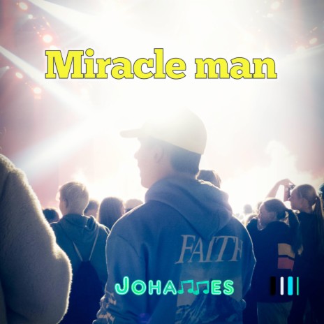 Miracle Man | Boomplay Music