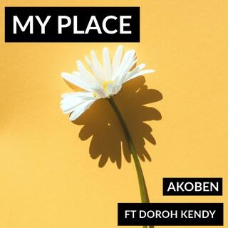 My Place ft. Doroh Kendy lyrics | Boomplay Music