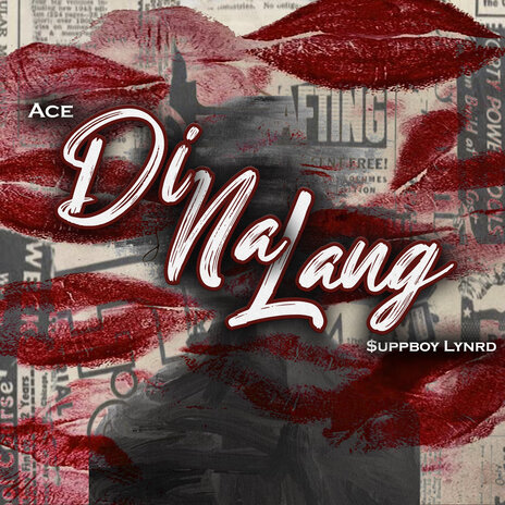 'Di Na Lang ft. $uppboy Lynrd | Boomplay Music