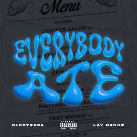 Everybody Ate ft. Lay Bankz | Boomplay Music