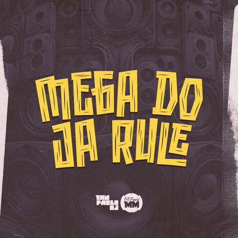 Mega do Ja Rule ft. Yan Pablo DJ | Boomplay Music