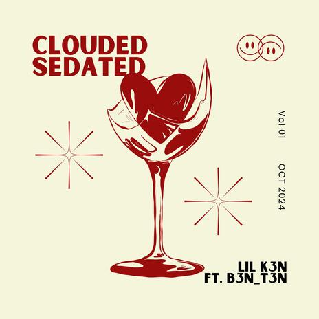 Clouded (Sedated) ft. B3N_T3N | Boomplay Music