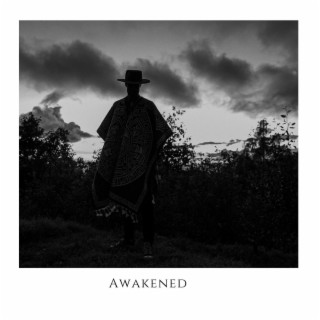 Awakened