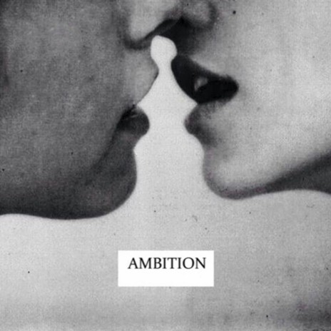 A M B I T I O N | Boomplay Music