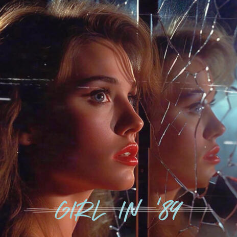 Girl In 89 | Boomplay Music