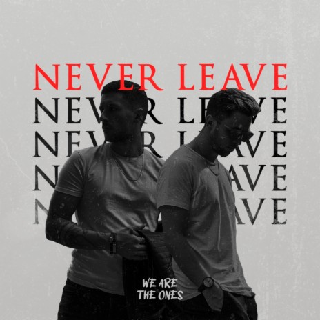 Never Leave