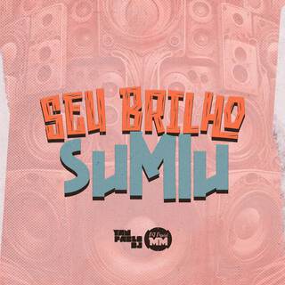 Seu brilho sumiu - FUNK