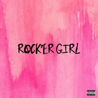 rocker girl ft. Nxbdy. lyrics | Boomplay Music