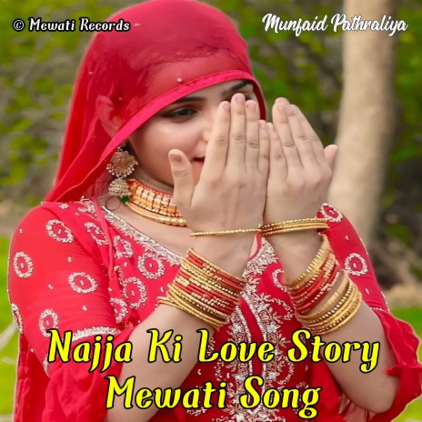 Najja Ki Love Story Mewati Song (Mewati Song) | Boomplay Music