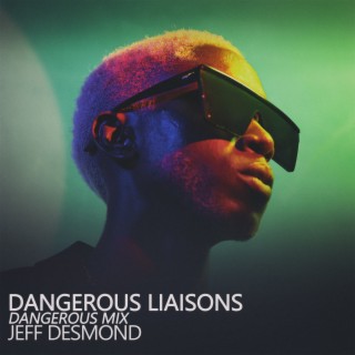 Dangerous Liaisons (Dangerous Mix)