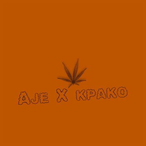 Aje x kpako | Boomplay Music