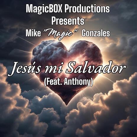 Jesús mi Salvador ft. Anthony | Boomplay Music