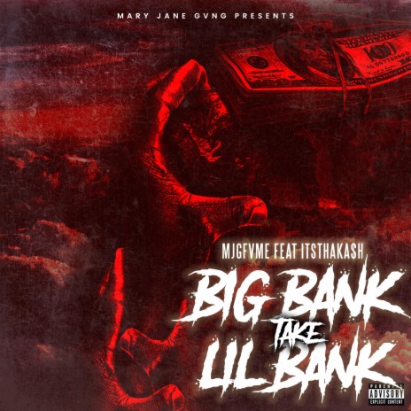 Big Bank Take Little Bank ft. Itsthaka$h | Boomplay Music