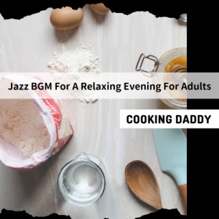 Jazz Bgm for a Relaxing Evening for Adults