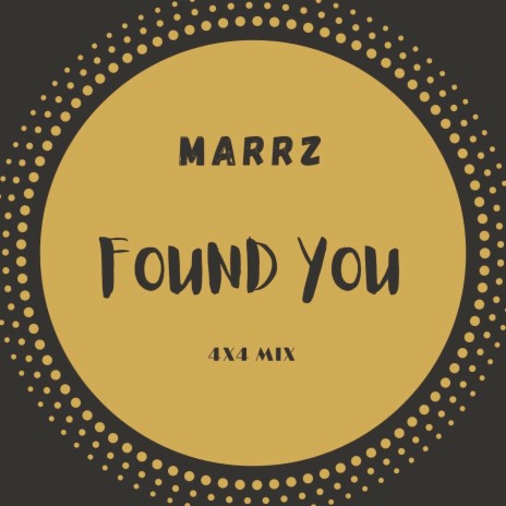 Found You (4x4 Mix)