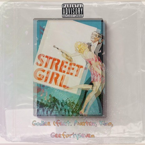 Street Girl ft. Avatar, Kino & Geefortyseven | Boomplay Music