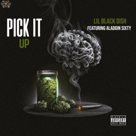 PICK IT UP ft. Aladgin Sixty | Boomplay Music