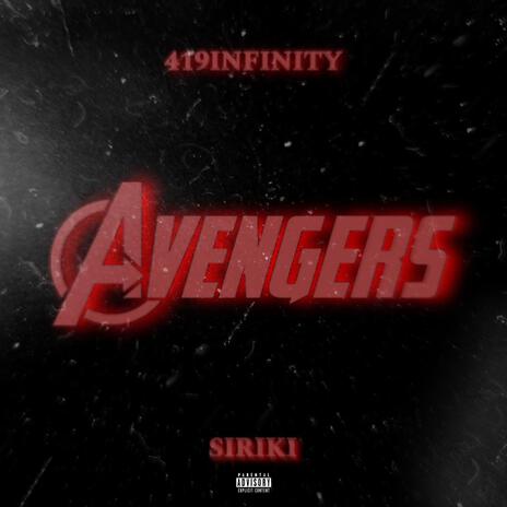 AVENGERS ft. Siriki | Boomplay Music