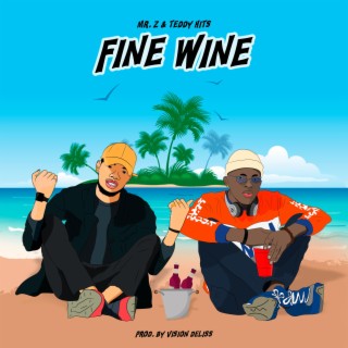 Fine Wine (& Teddy Hits) lyrics | Boomplay Music