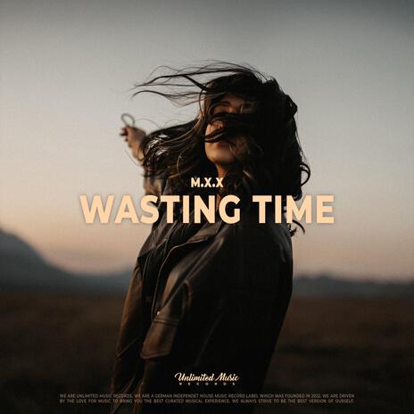 Wasting Time | Boomplay Music