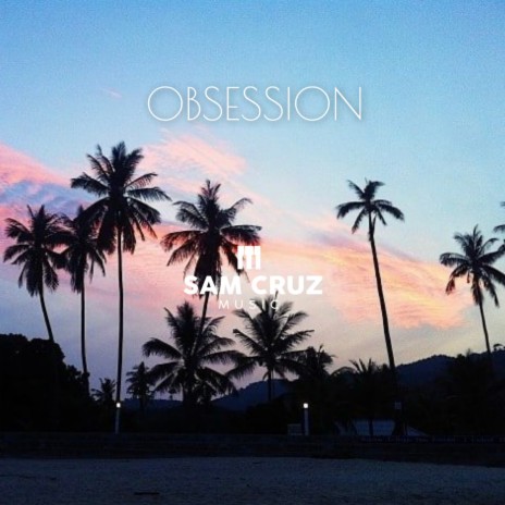 Obsession | Boomplay Music