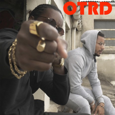 O.T.R.D ft. Jély | Boomplay Music