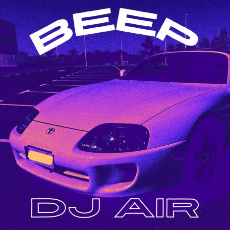 Beep (Dj Air Remix) [Slowed + Reverb] | Boomplay Music