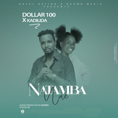 Natamba Nae ft. Kadilida | Boomplay Music