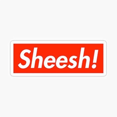 Sheesh | Boomplay Music