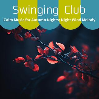 Calm Music for Autumn Nights: Night Wind Melody