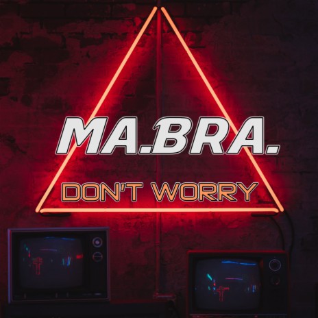 Don't worry | Boomplay Music