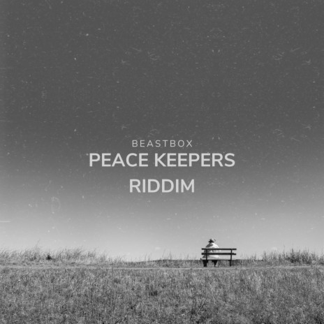 Peace Keepers Riddim