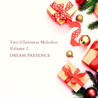 Two Christmas Melodies, Vol. 2