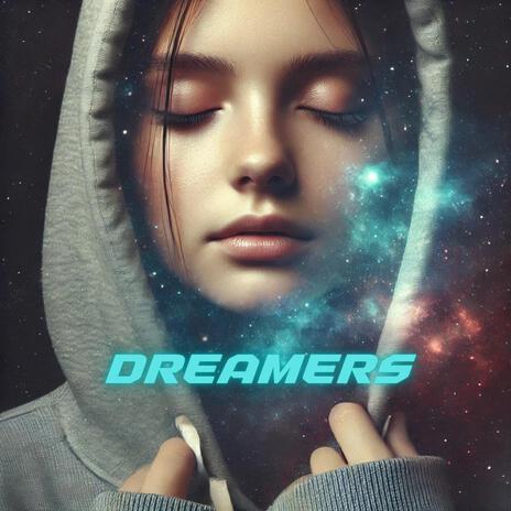 Dreamers | Boomplay Music