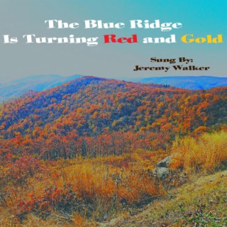 The Blue Ridge Is Turning Red And Gold