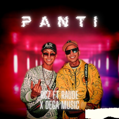 Panti ft. Raude | Boomplay Music