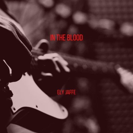 In the Blood | Boomplay Music