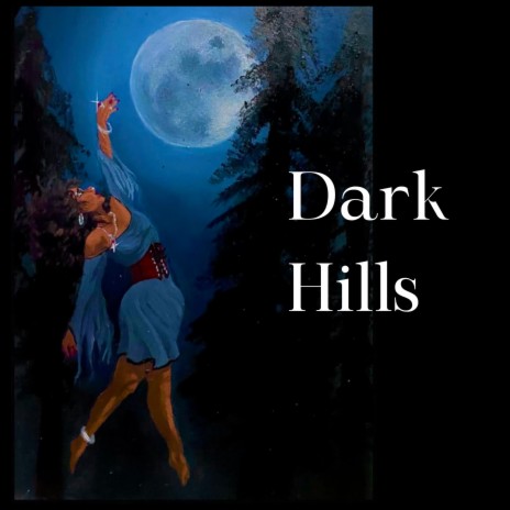 Dark Hills | Boomplay Music