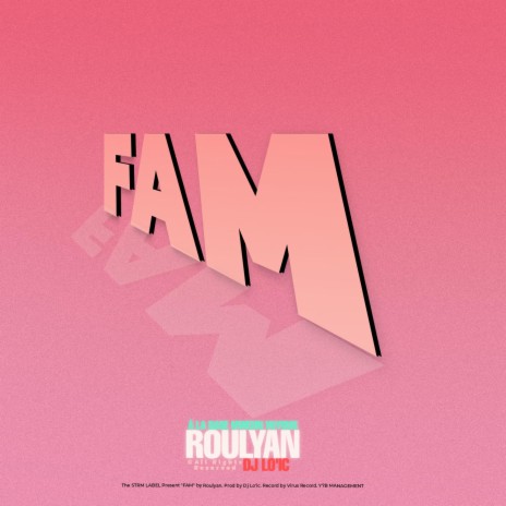 FAM ft. Roulyan | Boomplay Music