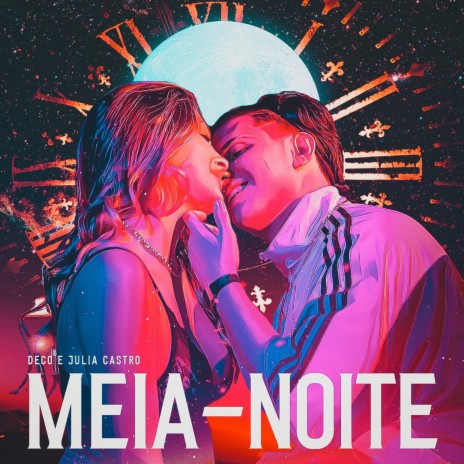 Meia Noite ft. Júlia Castro | Boomplay Music