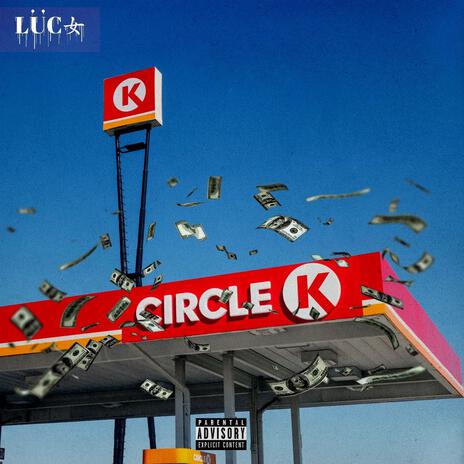 Circle K | Boomplay Music