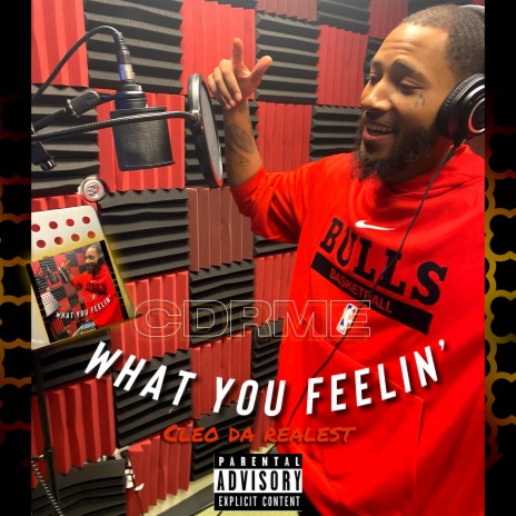 WHAT YOU FEELIN' | Boomplay Music