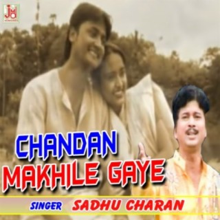 Chandan Makhile Gaye