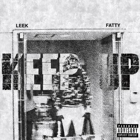 Keep Up ft. 1realfatty | Boomplay Music