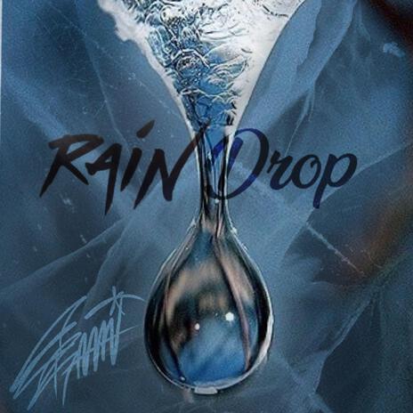 Raindrop | Boomplay Music