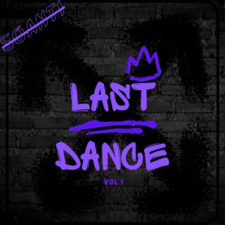 Last Dance, Vol. 1