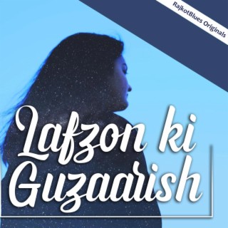 Lafzon Ki Guzaarish