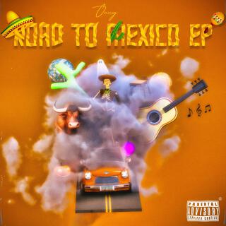 Road To Mexico EP