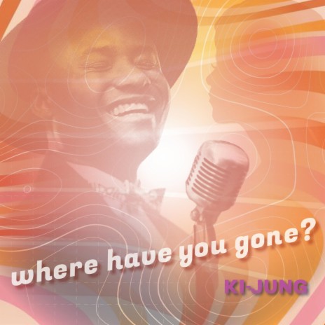 Where Have You Gone? | Boomplay Music